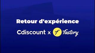 Retour d'expérience @cdiscount X Fastory