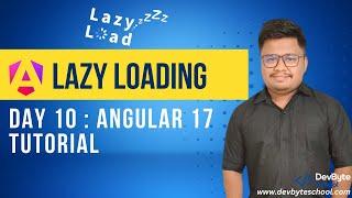 Lazy loading in angular | DevByteSchool #angular #angular17