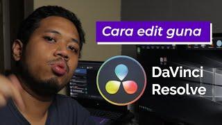 Asas Edit Video Guna Davinci Resolve (17 tips terbaik!)