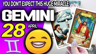 Gemini  YOU DON’T EXPECT THIS HUGE MIRACLE️ horoscope for today APRIL 28 2024  #gemini tarot