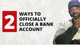 How to Close a Bank Account | The Official Way to Close an Account You Don’t Want to Use Anymore