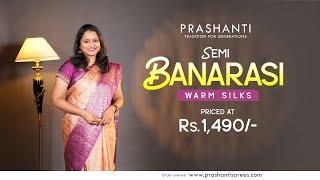 Semi Banarasi Warm Silk Sarees at Rs. 1490/- | Prashanti | 14 Nov 24