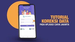 TUTORIAL KOREKSI DATA PADA APLIKASI CARIK JAKARTA