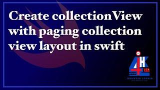 How to create collectionView with paging collection view layout in swift