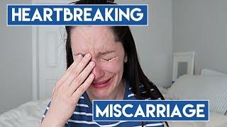 HEARTBREAKING MISCARRIAGE