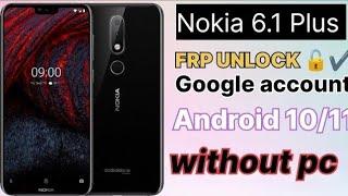 Nokia 6.1 Plus || FRP BYPASS Google account Unlock Without PC