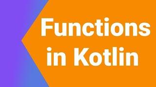 Functions in Kotlin