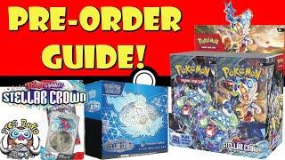 The Comple Stellar Crown Pre-Order Guide (Buyer's Guide)! HUGE New Pokémon TCG Set!