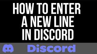 How to enter a new line in Discord