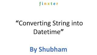 Converting String into Datetime
