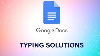 Typing Solutions (Two Methods) - Google Docs (Malayalam)