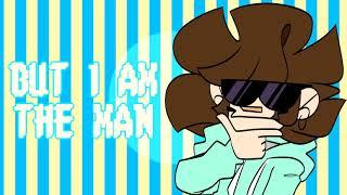 I AM THE MAN MEME // EARLY BIRTHDAY //