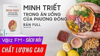 Sách nói Minh Triết Trong Ăn Uống Của Phương Đông | Voiz FM