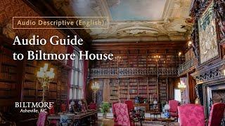 PREVIEW | Biltmore House Audio Guide — Library (English Audio Description / AD)