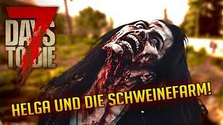 7 Days to Die 1.2 - 17 | Helga und die Schweinefarm! | 7d2d Gameplay survival-games.org