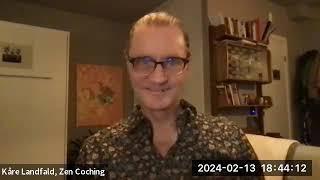 Zen Coaching Webinar: Coaching Demonstrations, Kåre Landfald, 13 Feb 2024