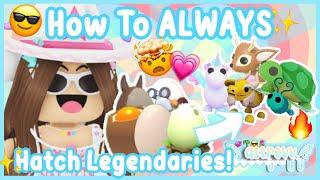 How To ALWAYS Hatch LEGENDARIES In Adopt Me! (Roblox) | AstroVV