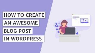 How to Create WordPress Blog Post