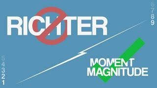 How We Really Measure Earthquakes: The Moment Magnitude Scale