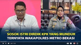 Sosok Istri Asep Guntur, Dirdik KPK yang Mundur Ternyata Wakapolres Metro Bekasi