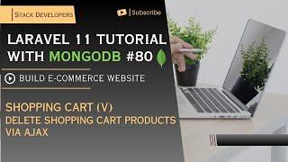 MongoDB Laravel | Make E-commerce #80: Shopping Cart (V) | Delete Cart Items via Ajax