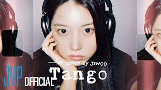 [MIXXTAPE] Track 04 l Tango Covered by NMIXX JIWOO⭐️