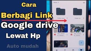 CARA BERBAGI LINK GOOGLE DRIVE LEWAT HP MUDAH