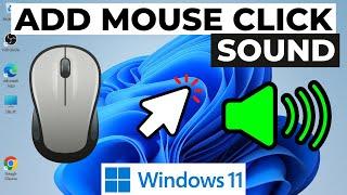 How to Enable Mouse Click Sound in Windows 11