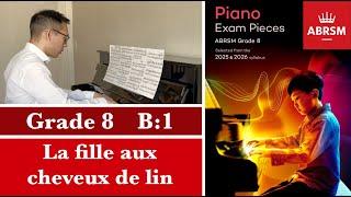 ABRSM Piano 2025-2026 Grade 8, B:1 Debussy: La fille aux cheveux de lin (Prélude No. 8)