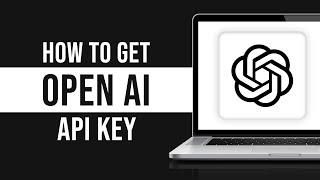 How to Get Your OpenAI API Key