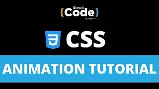 CSS Animation Explained | CSS Animation Tutorial | CSS Animation Examples | CSS Tutorial| SimpliCode