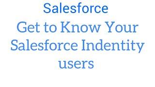 Get To Know Your Salesforce Identity Users #salesforcetutorial #trailhead #crm #trending #youtube