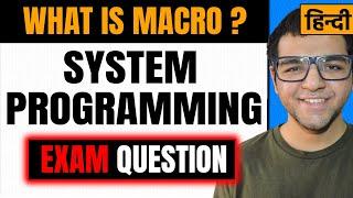 Introduction to Macro in System Programming