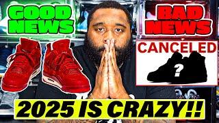 GOOD AND BAD NEWS Major 2025 Jordan Sneaker UPDATES!