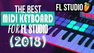 This Is The BEST MIDI Controller For FL Studio (2018)