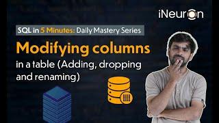 Modifying Columns in a Table | Adding, Dropping and Renaming | SQL Tutorial