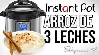 Cómo Hacer Arroz de 3 Leches en la Instant Pot! El mejor arroz con leche!