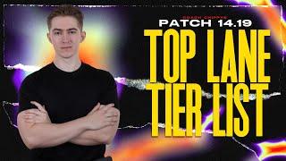 TOP LANE TIER LIST - Patch 14.19 Tier List