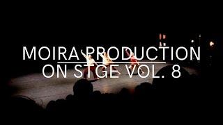 Moira production - ON STAGE VOL.8