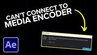 After Effects: Can’t Connect to Media Encoder (Easy Fix!)