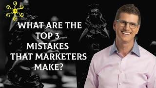 Top Three Marketing Mistakes to Avoid