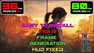 The Last Of Us Part 1 FSR 3 Frame Generation Mod + Tutorial + Ghosting Fix  #fsr3 #tlou