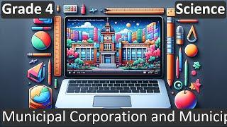 Municipal Corporation and Municipal Committee | Class 4 | Science | CBSE | ICSE | FREE Tutorial