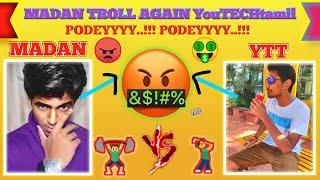 Madan trolls YTT again Reason for Madan trolling You Tech Tamil Funny Dialogues