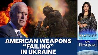 Ukraine War: "Ineffective" US Weapons Caused Ukrainian Soldiers Deaths | Vantage with Palki Sharma