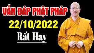 VẤN ĐÁP PHẬT PHÁP (22/10/2022) Rất Hay ll TT Thích Trúc Thái Minh