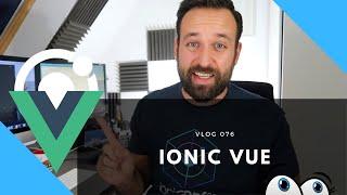 Ionic Vue Beta - A First Look 