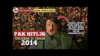 #BahasAlurFilm PERJUANGAN PAK HITL3R TERJEB4K DI THN 2014 | Alur Cerita Film Look Whos Back