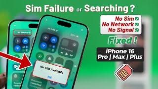 iPhone 16 Pro Max/Plus: No Service, Searching, No Sim Card, SIM Failure, Invalid Sim? - Fix!