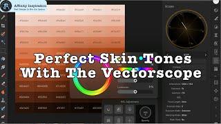 Perfecting Skin Tones Using Vectorscope in Affinity Photo V2